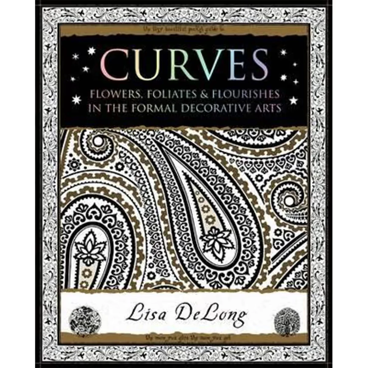 Curves: Flowers, Foliates & Flourishes in The Formal Decorative Arts