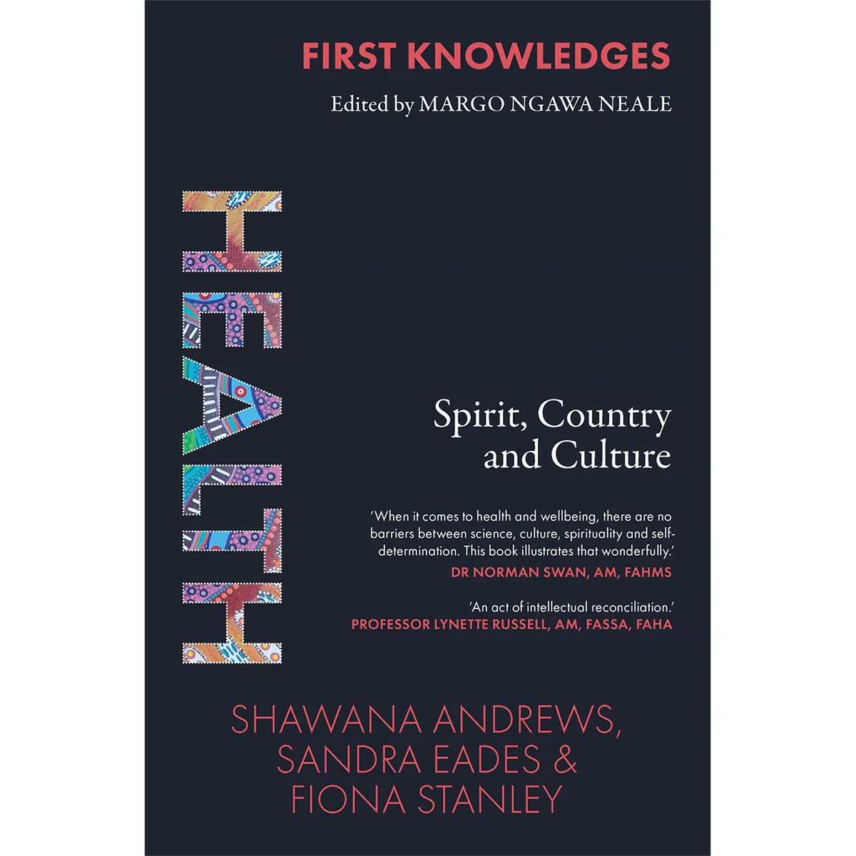 First Knowledges Health Spirit Country and Culture - Shawana Andrews