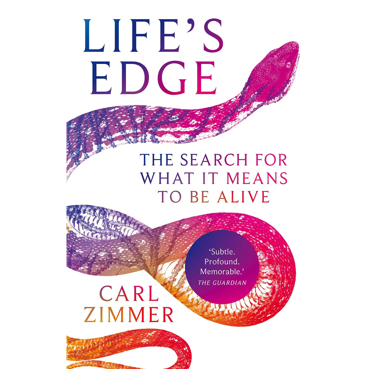 Life's Edge: The Search for What It Means to Be Alive